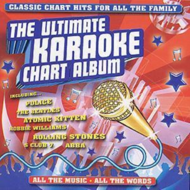 The Ultimate Karaoke Chart Album: CLASSIC CHART HITS FOR ALL THE FAMILY, CD / Album Cd