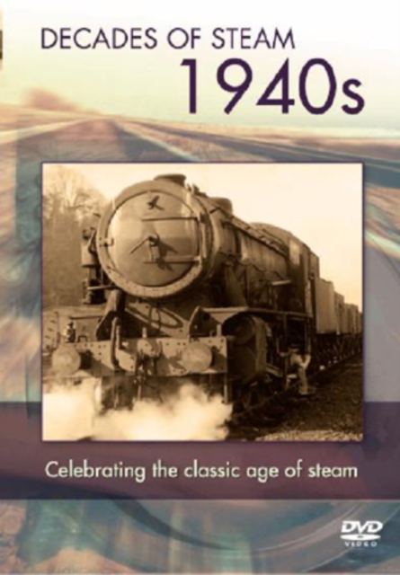 Decade of Steam: The 1940s, DVD  DVD