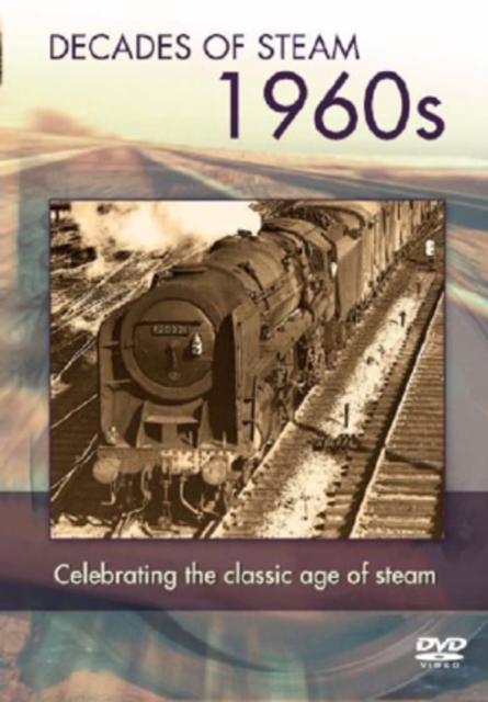 Decade of Steam: The 1960s, DVD  DVD