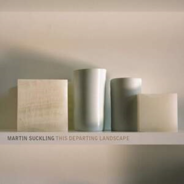 Martin Suckling: This Departing Landscape, CD / Album Cd