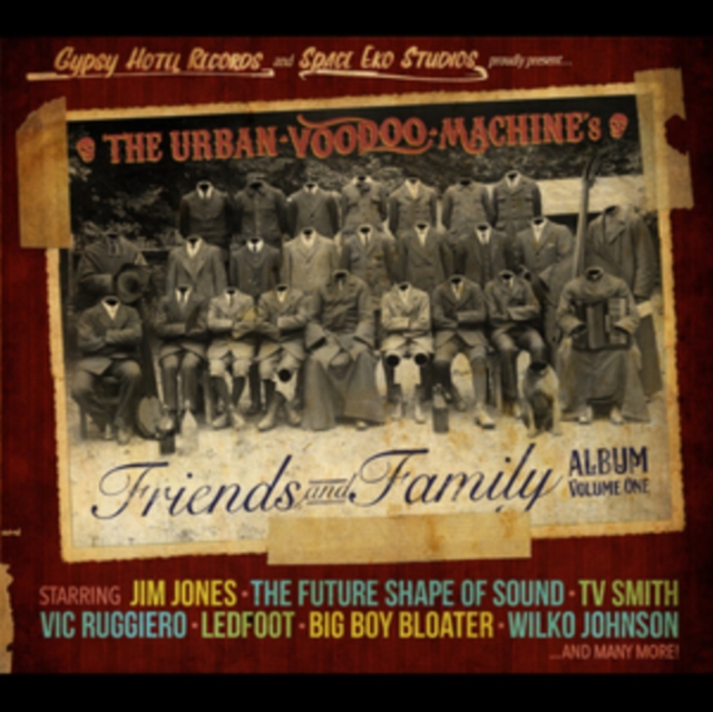 The Urban Voodoo Machine's Friends and Family Album, CD / Album Cd