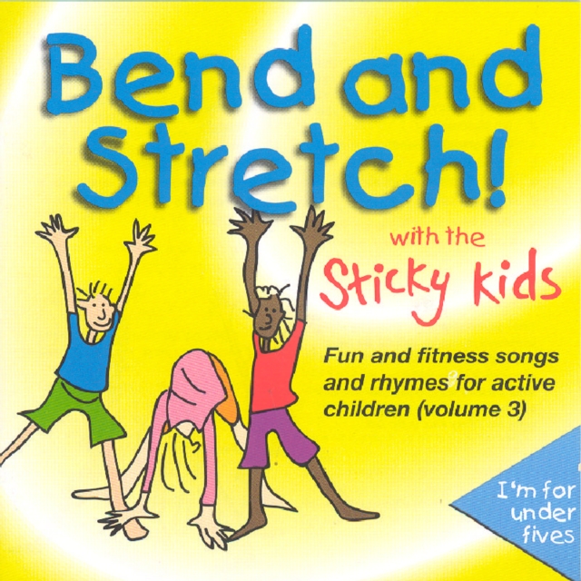 Bend and Stretch! With the Sticky Kids, CD / Album Cd