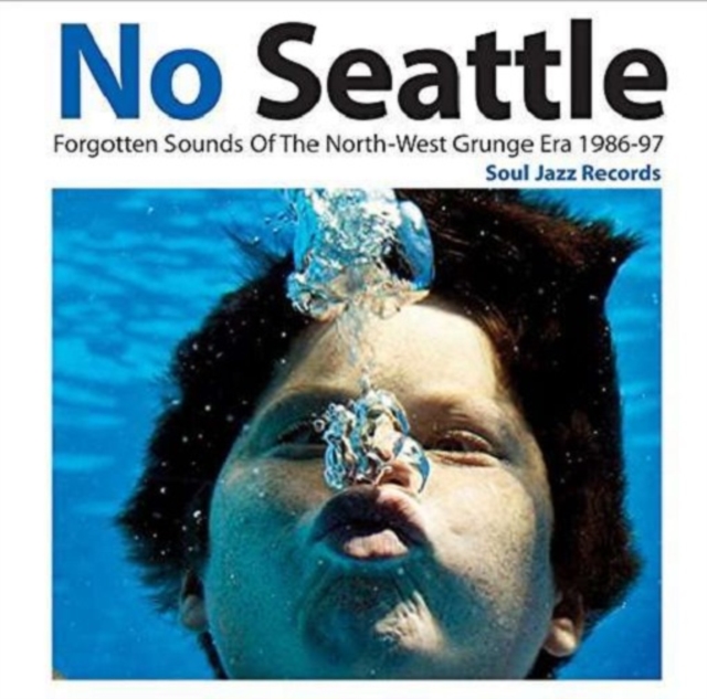No Seattle: Forgotten Sounds of the North-west Grunge Era 1986-97, Vinyl / 12" Album Vinyl