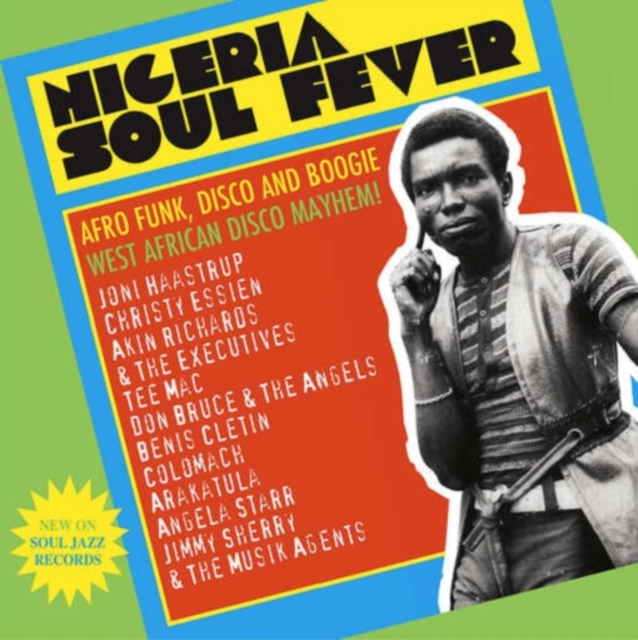 Nigeria Soul Fever: Afro Funk, Disco and Boogie West African Disco Mayhem!, CD / Album Cd