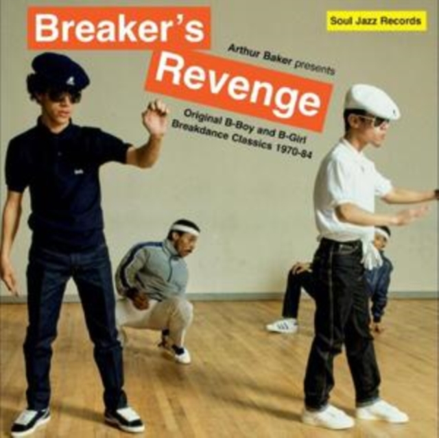 Breaker's Revenge - Original B-boy and B-girl Breakdance Classics: 1970-84, CD / Album Cd