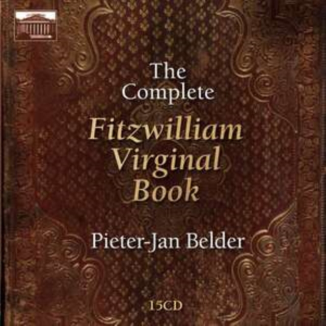 The Complete Fitzwilliam Virginal Book, CD / Box Set Cd