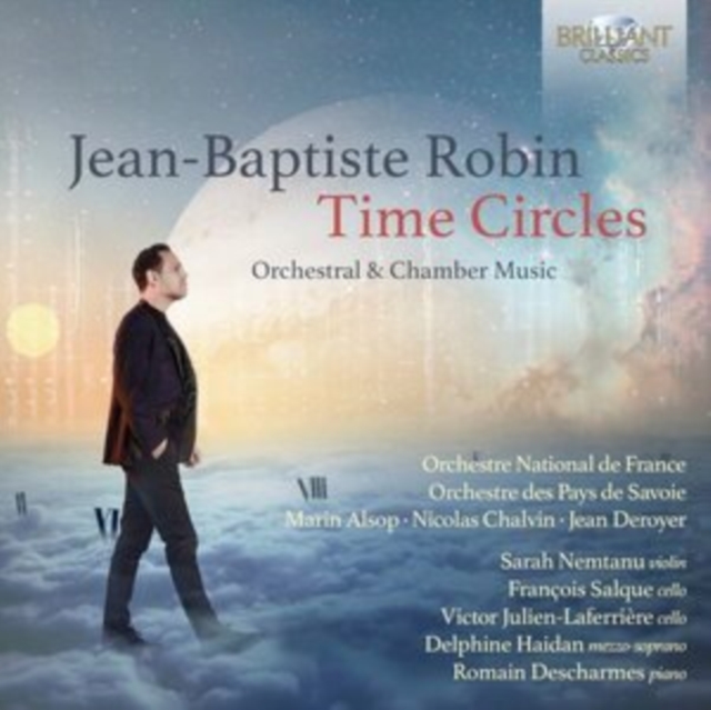 Jean-Baptiste Robin: Time Circles: Orchestral & Chamber Music, CD / Album Cd