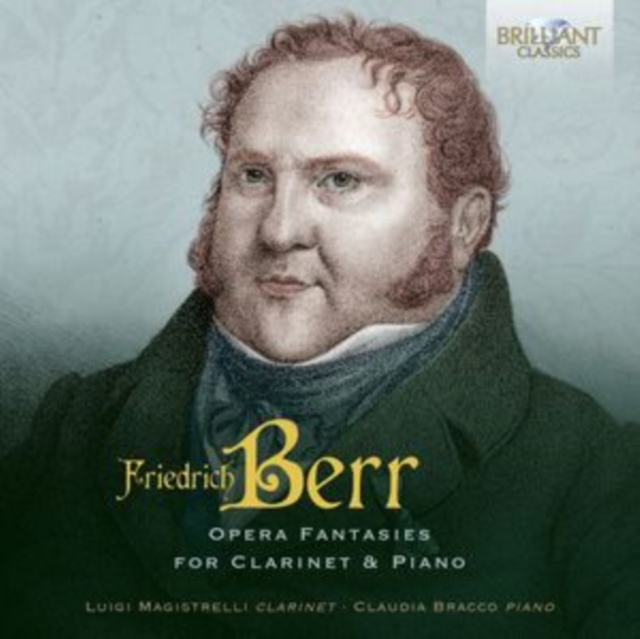 Friedrich Berr: Opera Fantasies for Clarinet & Piano, CD / Album Cd