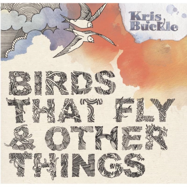 Birds That Fly & Other Things, CD / Album Cd