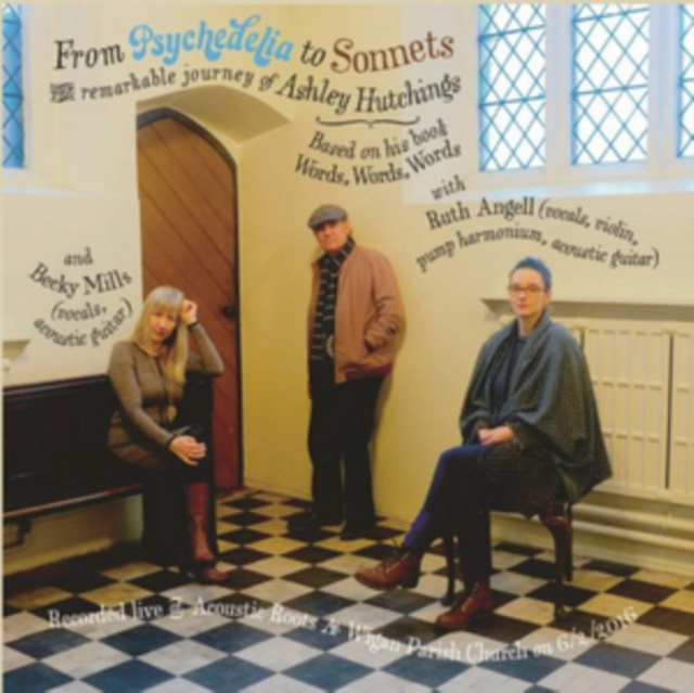 From Psychedelia to Sonnets: Recorded Live at Acoustic Roots at Wigan Parish Church, 6/2/2016, CD / Album Cd