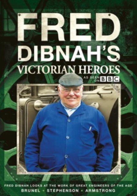 Fred Dibnah's Victorian Heroes: Volume 1-3, DVD DVD