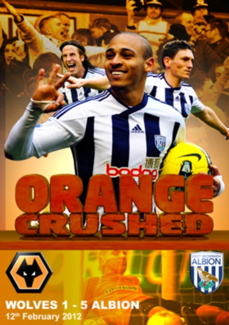 West Bromwich Albion: Orange Crushed - Wolves 1 - 5 Albion, DVD  DVD