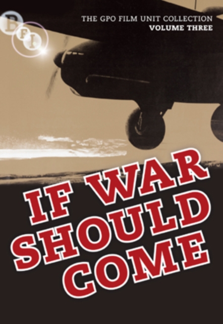 The GPO Film Unit Collection: Volume 3 - If War Should Come, DVD DVD