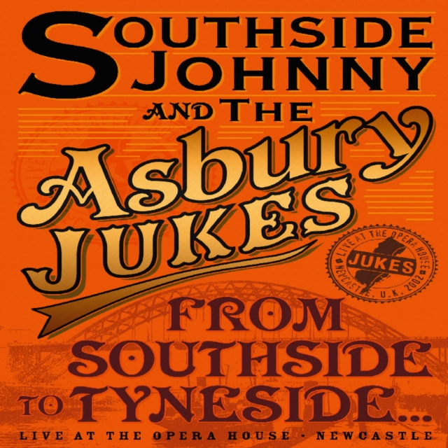 Southside Johnny and the Asbury Jukes: From Southside to Tyneside, DVD  DVD