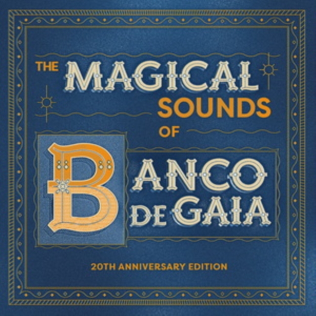 The Magical Sounds of Banco De Gaia (20th Anniversary Edition), CD / Album Cd