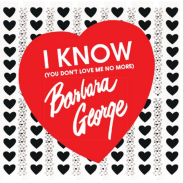I Know (You Don't Love Me No More), CD / Album Cd