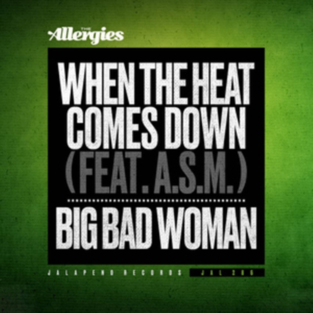 When the Heat Comes Down/Big Bad Woman, Vinyl / 7" Single Vinyl