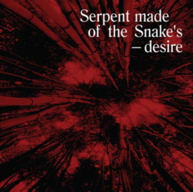 Serpent Made of the Snake's Desire: Bedouin Records Selected Discography 2014-2016, Vinyl / 12" Album Box Set Vinyl