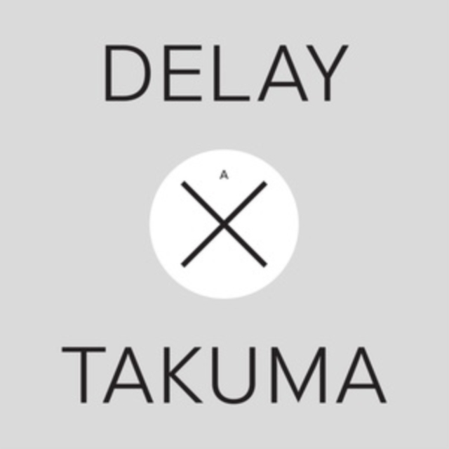 Delay X Takuma, Vinyl / 12" Single Vinyl
