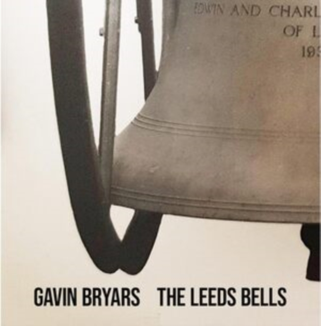Gavin Bryars: The Leeds Bells, CD / Album Cd