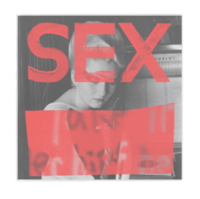 SEX: We Are Not in the Least Afraid of Ruins, Vinyl / 12" Album Vinyl
