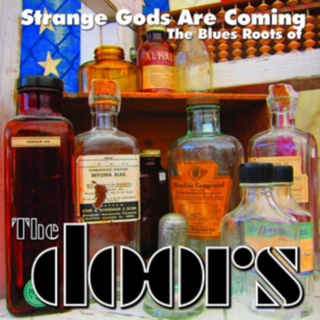 Strange Gods Are Coming: The Blues Roots of the Doors, Vinyl / 12" Album Vinyl