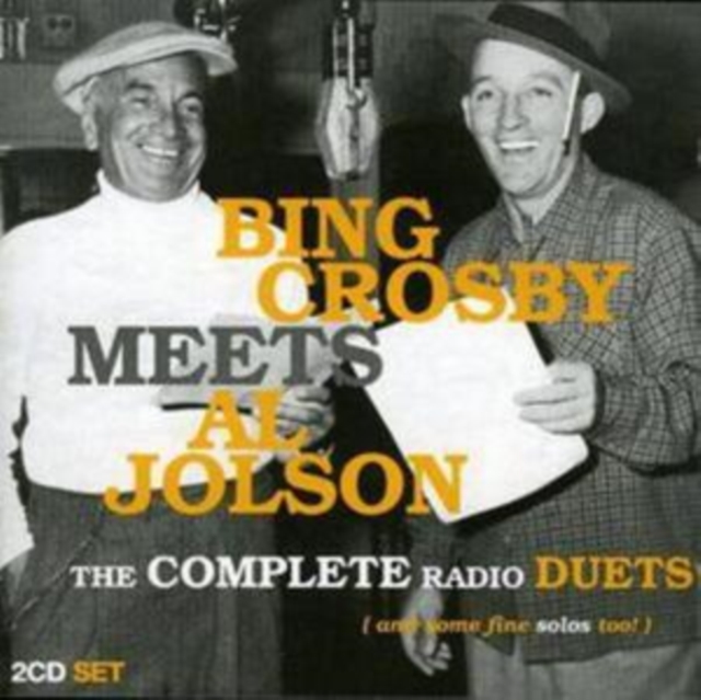 Bing Crosby Meets Al Jolson: The Complete Radio Duets, CD / Album Cd