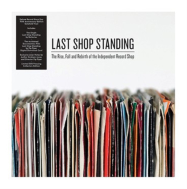 Last Shop Standing: The Rise, Fall and Rebirth of the Independent Record Shop, Vinyl / 7" Single Vinyl