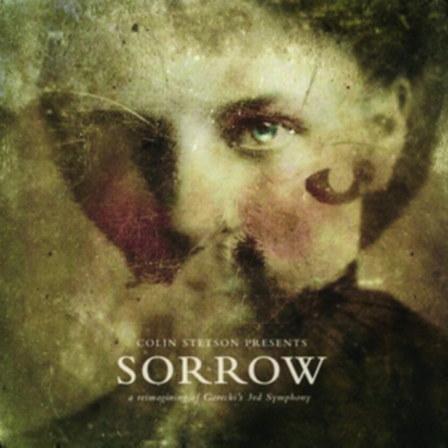 Colin Stetson Presents Sorrow: A Reimagining of Gorecki's 3rd Symphony, CD / Album Cd