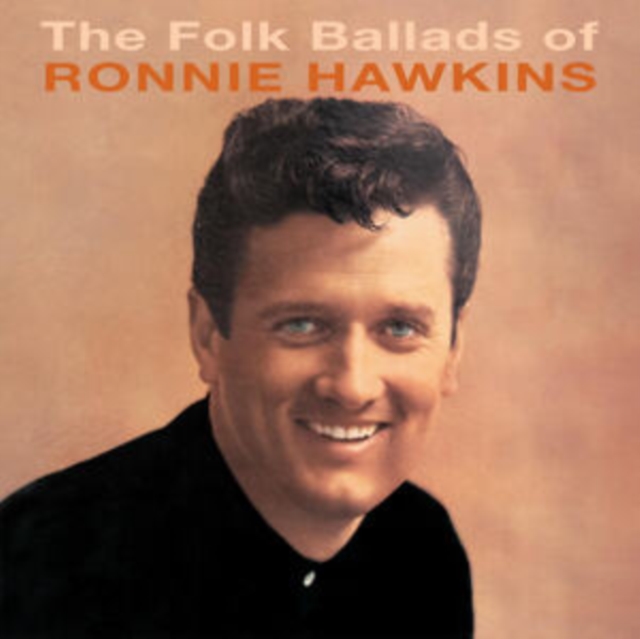 The Folk Ballads of Ronnie Hawkins, CD / Album Cd