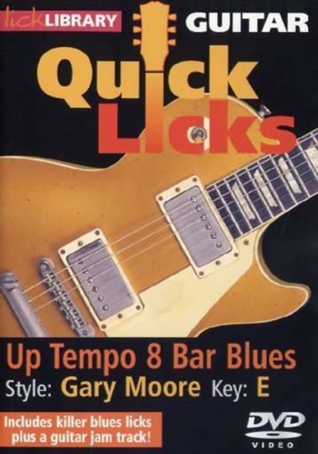 Lick Library: Guitar Quick Licks - Gary Moore Up Tempo 8 Bar..., DVD  DVD