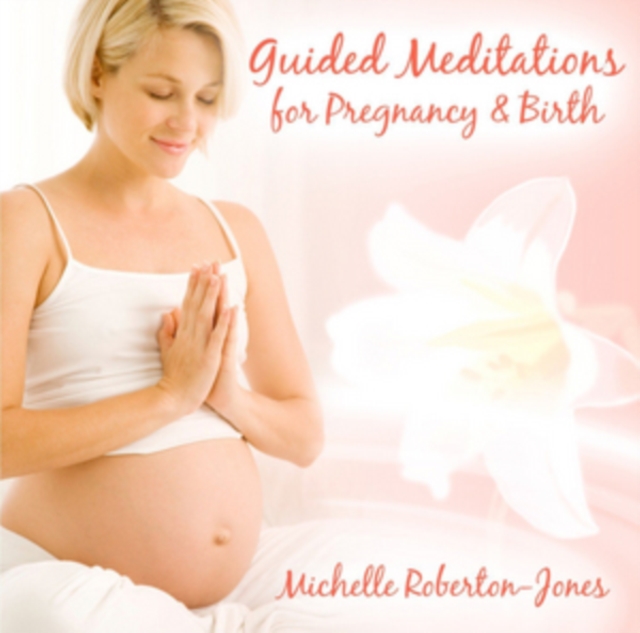Guided Meditations for Pregnancy & Birth, CD / Album Cd