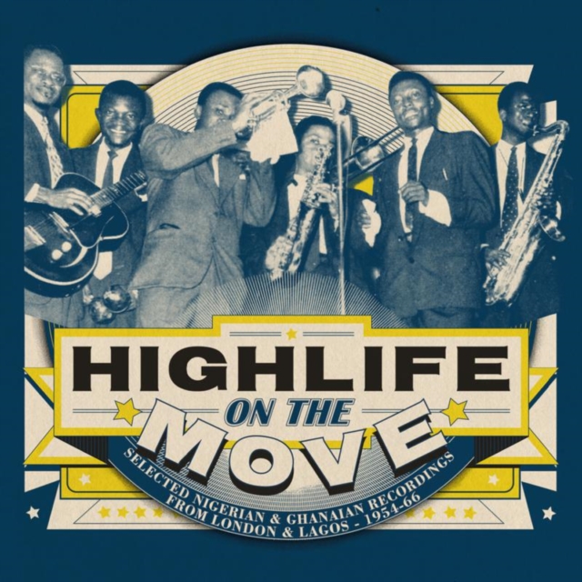 Highlife On the Move: Nigerian and Ghanaian Recordings from London and Lagos 1954-66, CD / Album Cd