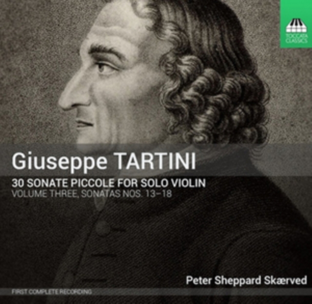 Giuseppe Tartini: 30 Sonate Piccole for Solo Violin: Sonatas Nos. 13-18, CD / Album Cd
