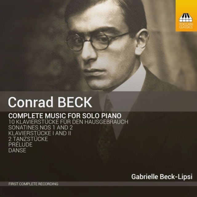 Conrad Beck: Complete Music for Solo Piano, CD / Album Cd