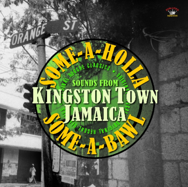 Some-a-holla Some-a-bawl: Sounds from Kingston Town, Jamaica, Vinyl / 12" Album Vinyl