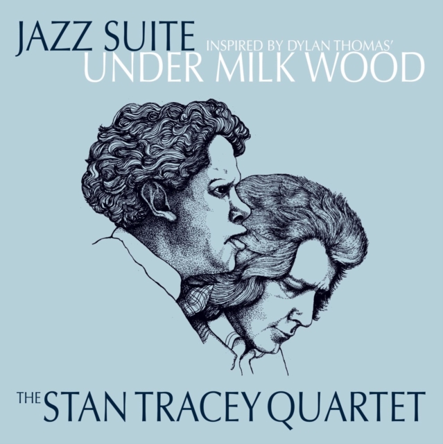 Jazz suite inspired by Dylan Thomas' under milk wood, Vinyl / 12" Album Vinyl
