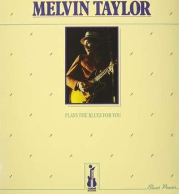 Melvin Taylor Plays the Blues for You, Vinyl / 12" Album Vinyl