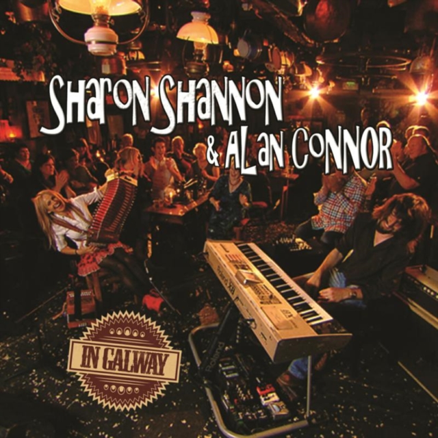 Sharon Shannon & Alan Connor in Galway, CD / Album with DVD Cd