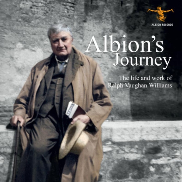 Albion's Journey: The Life and Work of Ralph Vaughan Williams, CD / Album Cd