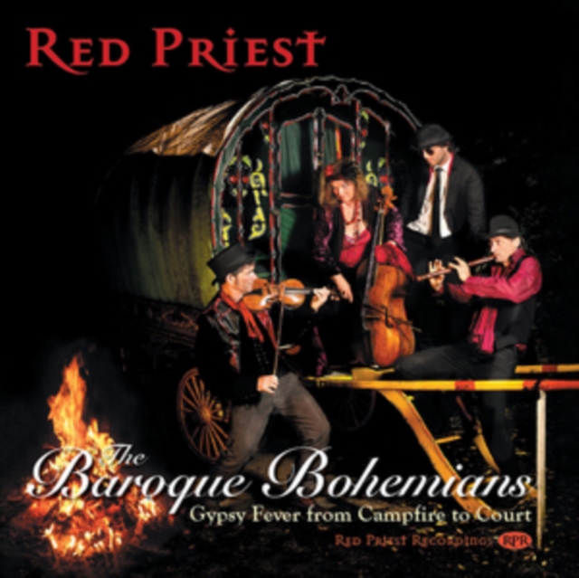 The Baroque Bohemians: Gypsy Fever from Campfire to Court, CD / Album Cd