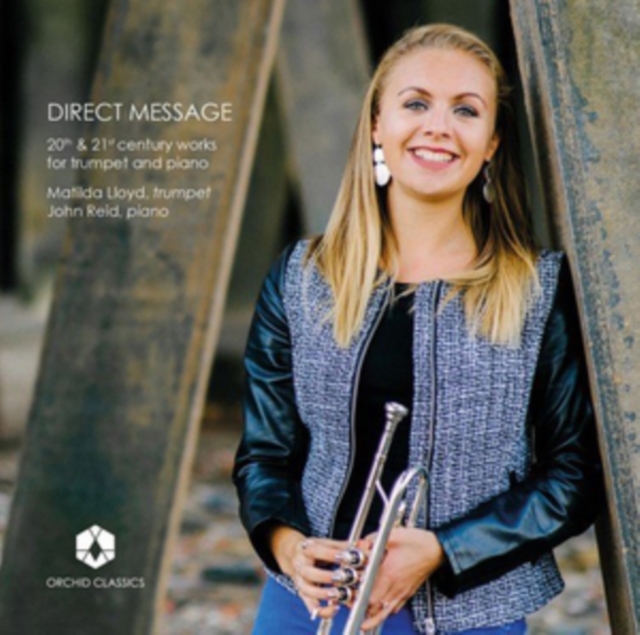 Matilda Lloyd/John Reid: Direst Message: 20th & 21st Century Works for Trumpet and Piano, CD / Album Cd