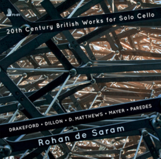 Rohan De Saram: 20th Century British Works for Solo Cello, CD / Album Cd