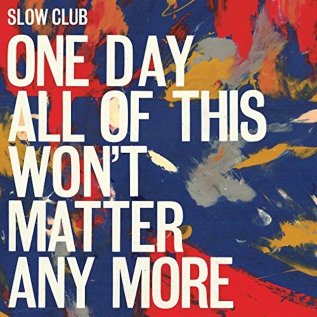 One Day All of This Won't Matter Any More, Vinyl / 12" Album Vinyl