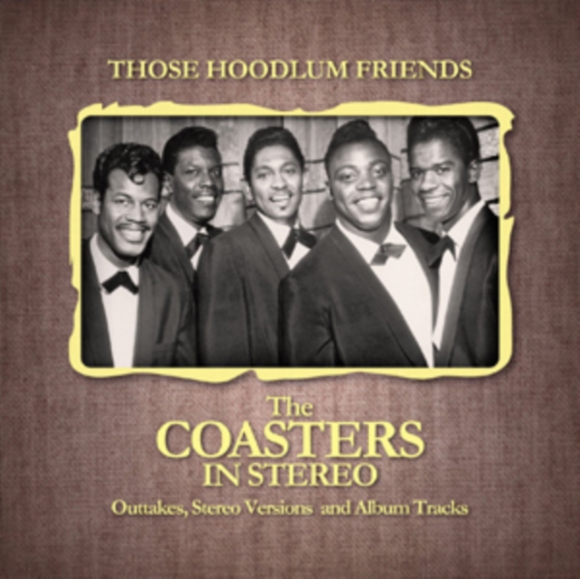 Those Hoodlum Friends: The Coasters in Stereo, CD / Album Cd