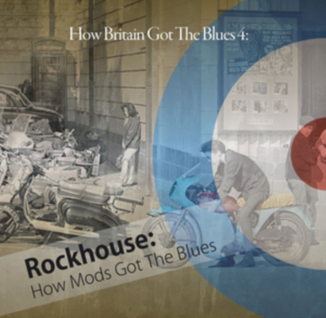 Rockhouse: How Mods Got the Blues, CD / Album Cd