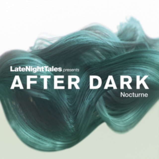 Late Night Tales Presents After Dark: Nocturne, CD / Album Cd