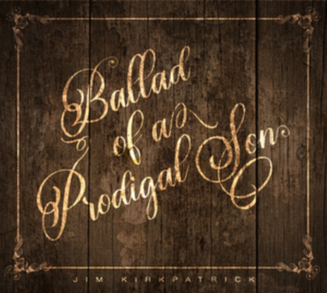 Ballad of a Prodigal Son, CD / Album Cd