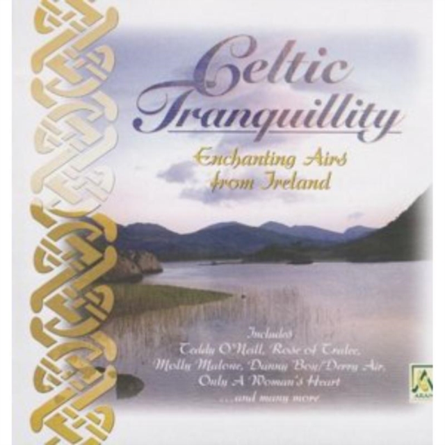 Celtic Tranquility: Enchanting Airs from Ireland, CD / Album Cd