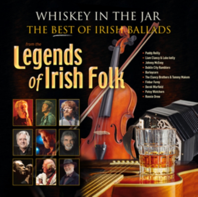 Whiskey in the Jar: The Best of Irish Ballads from the Legends of Irish Folk, Vinyl / 12" Album (Gatefold Cover) Vinyl